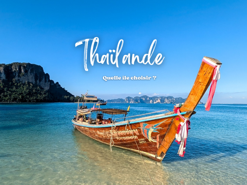 Thaïlande : Quelle île choisir